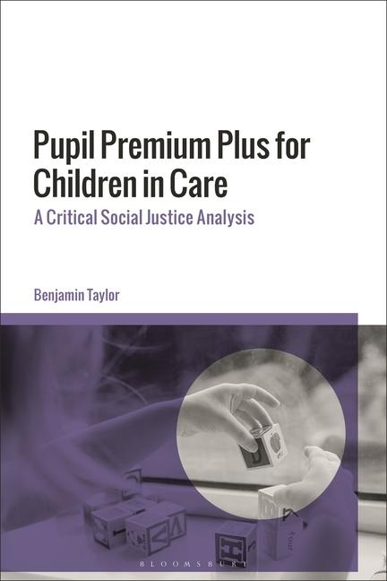 Knjiga Pupil Premium Plus for Children in Care Benjamin Taylor