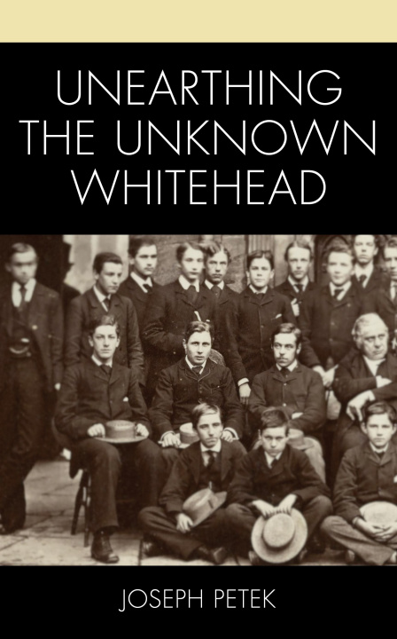 Knjiga Unearthing the Unknown Whitehead Joseph Petek