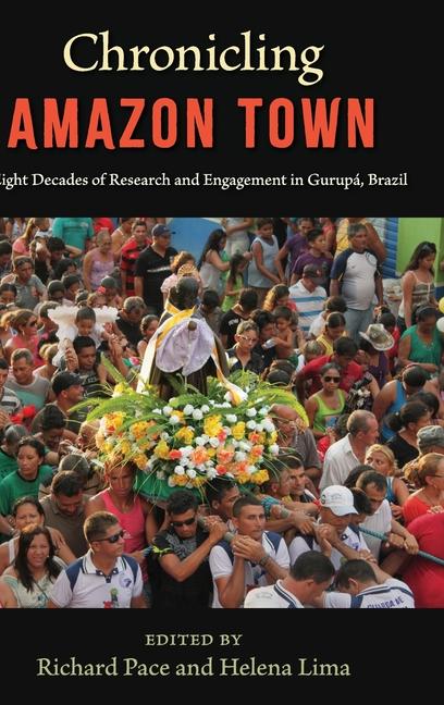 Kniha Chronicling Amazon Town Richard Pace