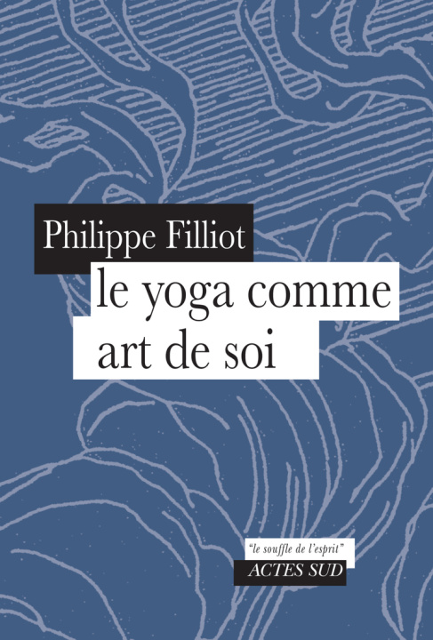 Knjiga Le yoga comme art de soi Filliot