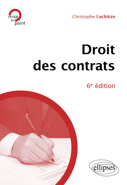 Kniha Le droit des contrats Lachièze