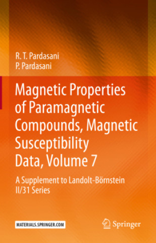 Boek Magnetic Properties of Paramagnetic Compounds, Magnetic Susceptibility Data, Volume 7 R.T. Pardasani