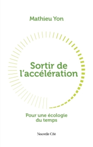 Buch Sortir de l'accélération Mathieu Yon