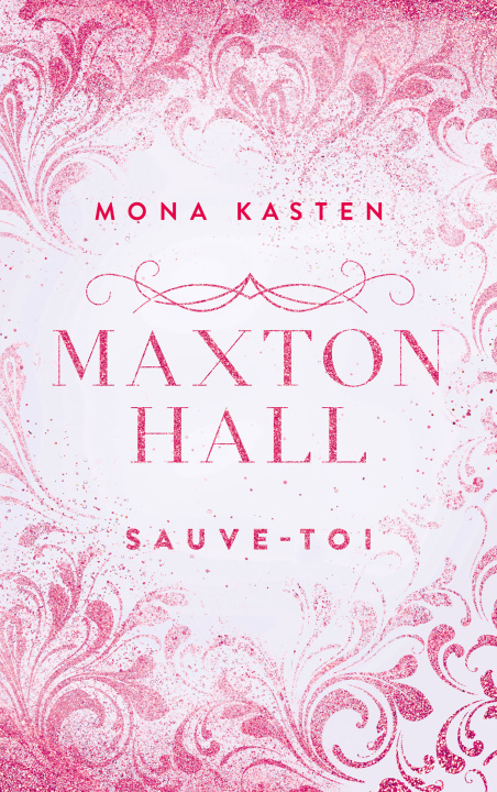 Knjiga Maxton Hall - tome 2 - Le roman à l'origine de la série Prime Video Mona Kasten