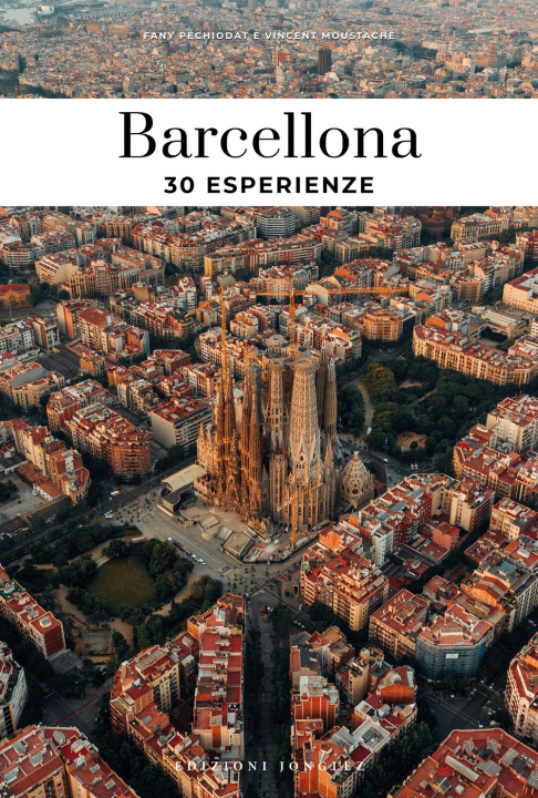 Kniha Barcellona. 30 esperienze Fany Pechiodat