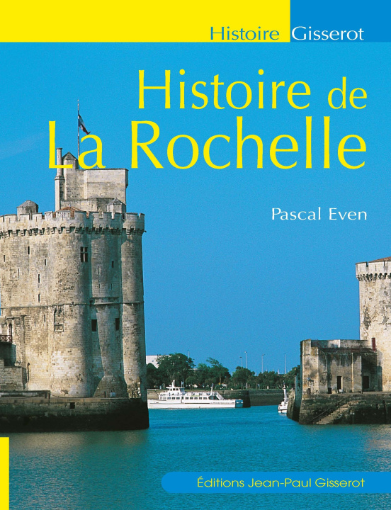 Kniha Histoire de la Rochelle Even
