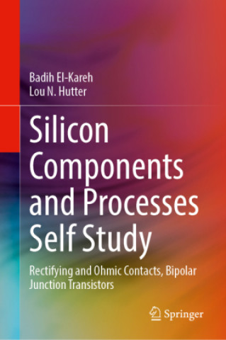 Book Silicon Components and Processes Self Study Badih El-Kareh