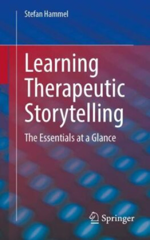 Kniha Learning Therapeutic Storytelling Stefan Hammel