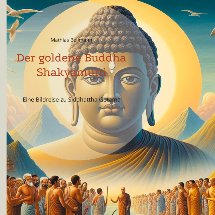 Книга Der goldene Buddha Shakyamuni Mathias Bellmann