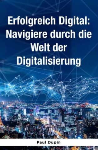 Carte Erfolgreich Digital: Paul Dupin