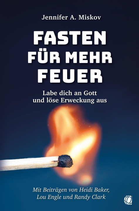 Kniha Fasten für mehr Feuer Jennifer A. Miskov
