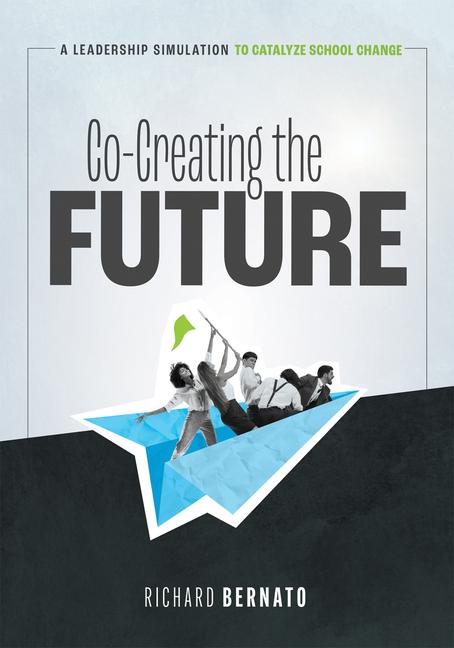 Knjiga CO CREATING THE FUTURE BERNATO RICHARD