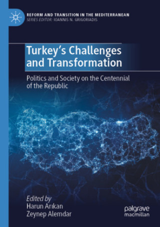 Книга Turkey's Challenges and Transformation Harun Arikan