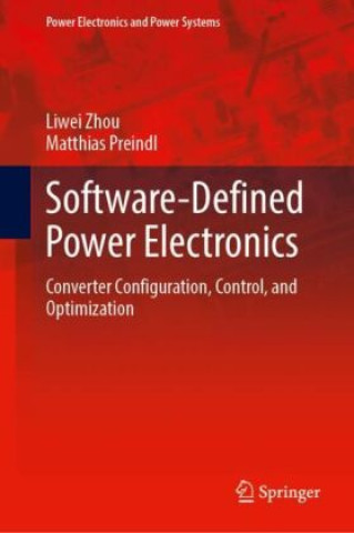 Knjiga Software-Defined Power Electronics Liwei Zhou