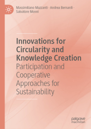 Kniha Innovations for Circularity and Knowledge Creation Massimiliano Mazzanti