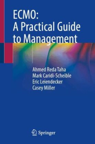 Libro ECMO: A Practical Guide to Management Ahmed Reda Taha