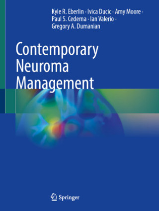 Knjiga Contemporary Neuroma Management Kyle R. Eberlin