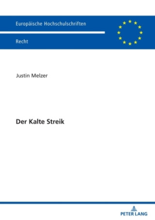 Книга Der Kalte Streik Justin Melzer