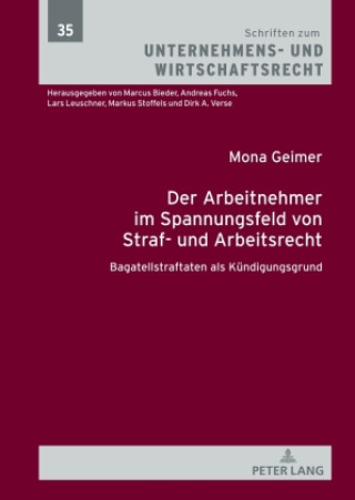 Libro Der Arbeitnehmer im Spannungsfeld von Straf- und Arbeitsrecht Mona Geimer