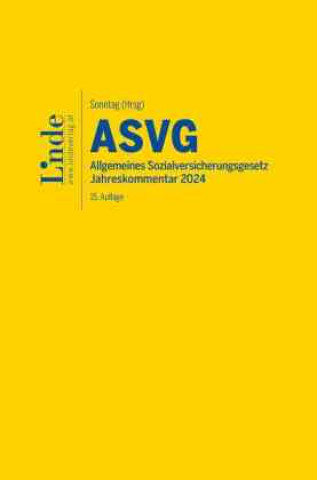 Kniha ASVG | Allgemeines Sozialversicherungsgesetz 2024 Robert Atria