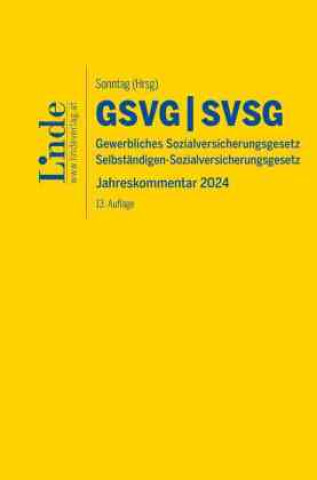 Kniha GSVG & SVSG | Gewerbliches Sozialversicherungsgesetz & Selbständigen-Sozialversicherungsgesetz Robert Atria