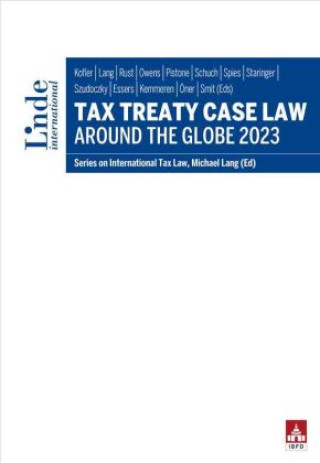 Книга Tax Treaty Case Law around the Globe 2023 Georg Kofler