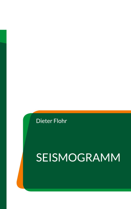Knjiga Seismogramm Dieter Flohr
