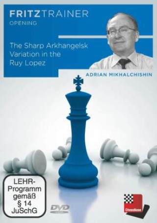 Digital The Sharp Arkhangelsk Variation in the Ruy Lopez, DVD-ROM Adrian Mikhalchishin