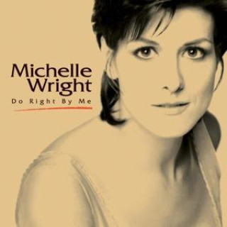 Audio Do Right By Me Michelle Wright