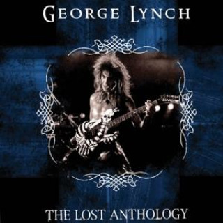 Audio The Lost Anthology George Lynch