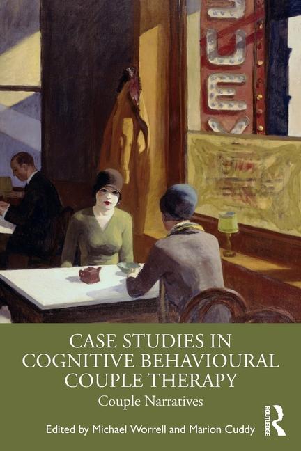 Книга Case Studies in Cognitive Behavioural Couple Therapy Michael Worrell