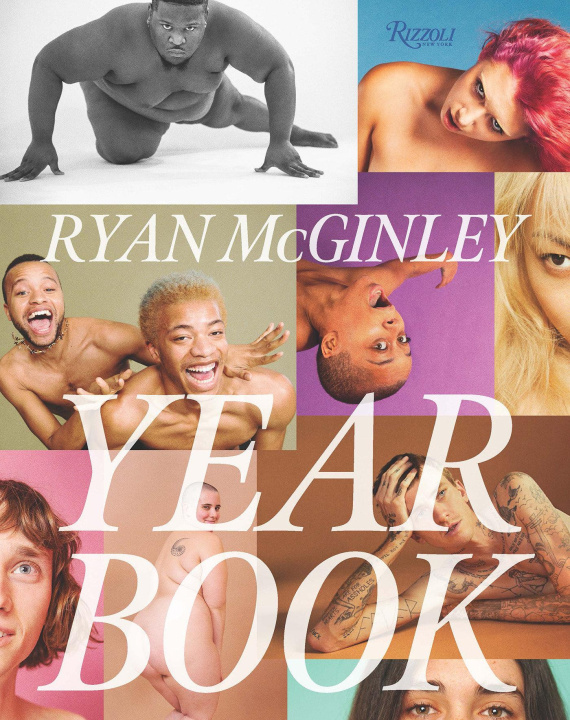 Kniha Ryan McGinley: Yearbook 