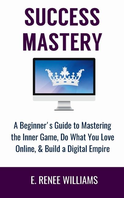 Book Success Mastery E Renee Williams