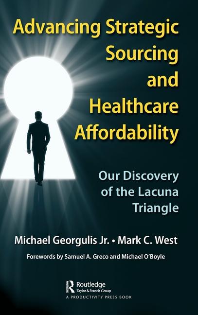 Kniha Advancing Strategic Sourcing and Healthcare Affordability Mark C. West