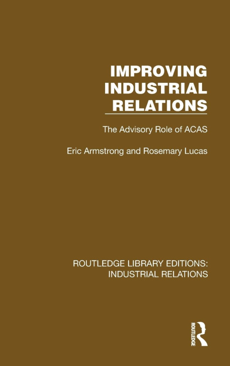 Kniha Improving Industrial Relations Eric Armstrong