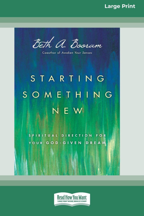 Knjiga Starting Something New Beth A. Booram