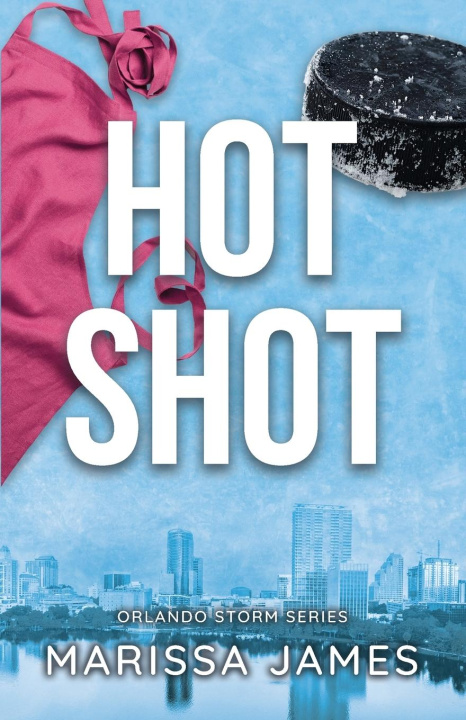 Knjiga Hot Shot Marissa James