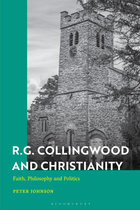 Kniha R.G. Collingwood and Christianity 