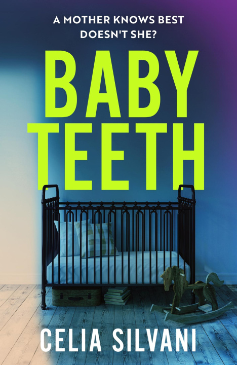 Książka Baby Teeth Celia Silvani