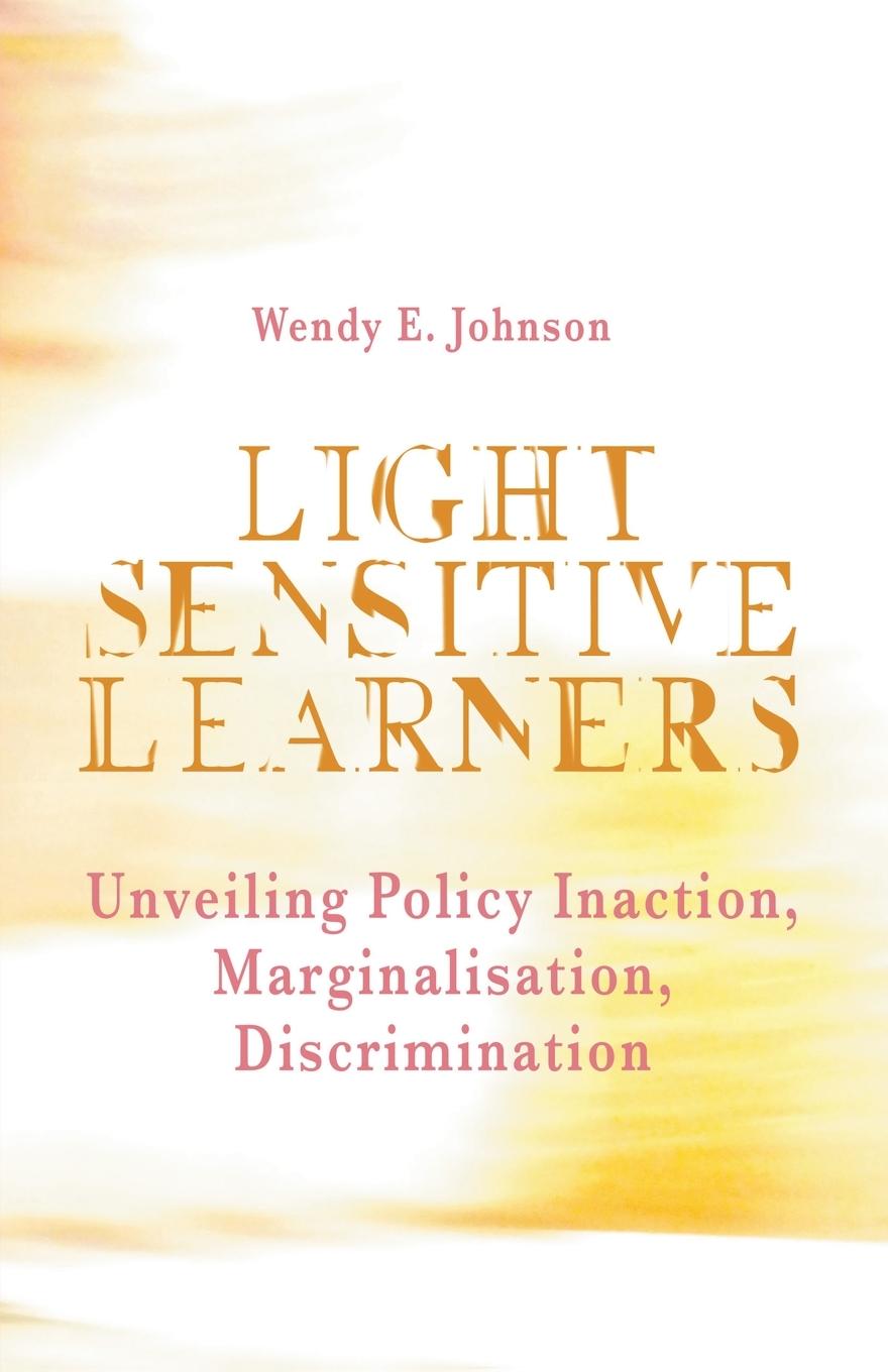 Knjiga Light Sensitive Learners Wendy Johnson
