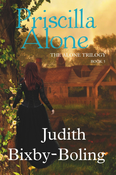 Knjiga Priscilla Alone Judith Bixby-Boling