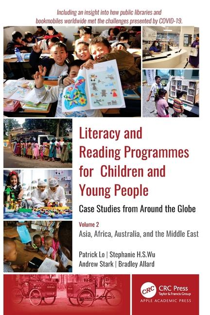 Carte Literacy and Reading Programmes for Children and Young People: Case Studies from Around the Globe Bradley Allard