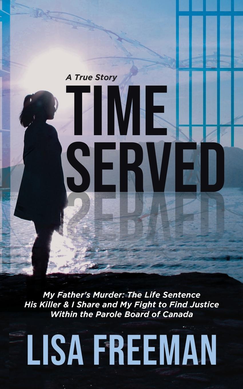 Βιβλίο Time Served Lisa Freeman