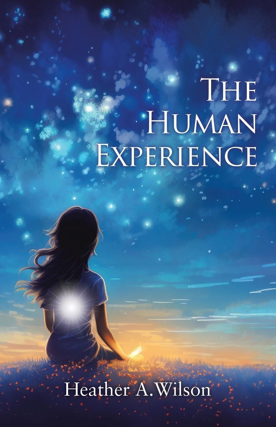 Knjiga The Human Experience Heather A. Wilson