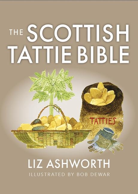 Książka The Scottish Tattie Bible 