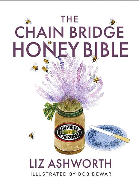 Książka The Chain Bridge Honey Bible 