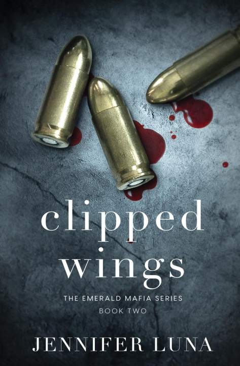 Knjiga Clipped Wings Jennifer Luna