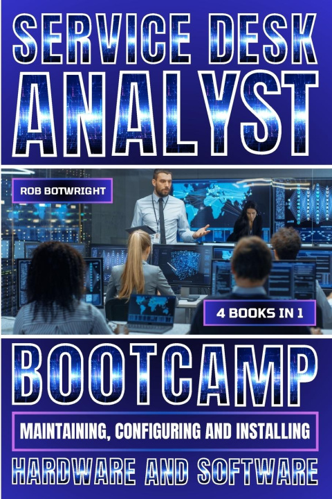 Livre Service Desk Analyst Bootcamp Rob Botwright