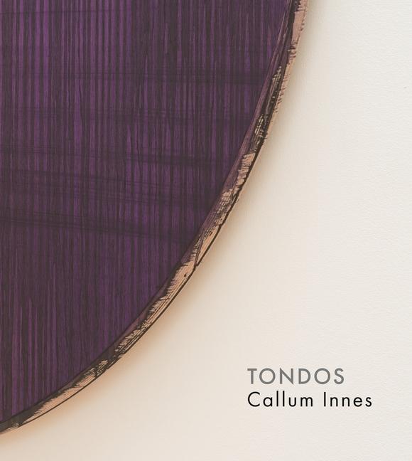 Kniha Callum Innes - Tondos Eric De Chassey