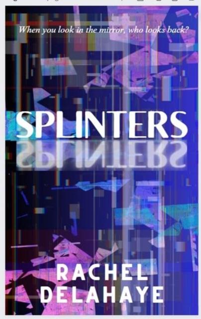Knjiga Splinters Rachel Delahaye